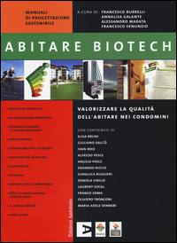 Abitare_Biotech_Valorizzare_La_Qualita`_Dell`abitare_Nei_Condomini_-Aa.vv._Galante_A._(cur.)_Marata_A._(c